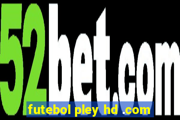 futebol pley hd .com